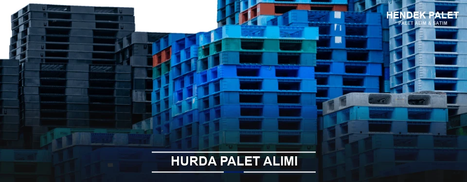 Hendek Toplu Hurda Palet Alımı