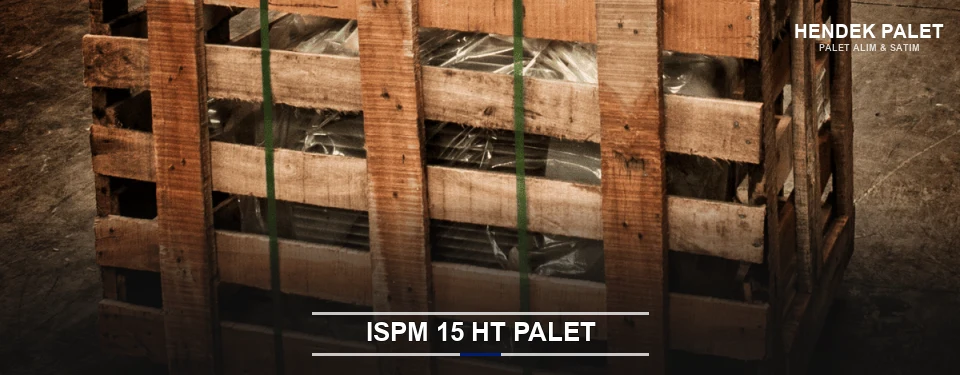 Hendek Isıl İşlemli Palet Tedariği