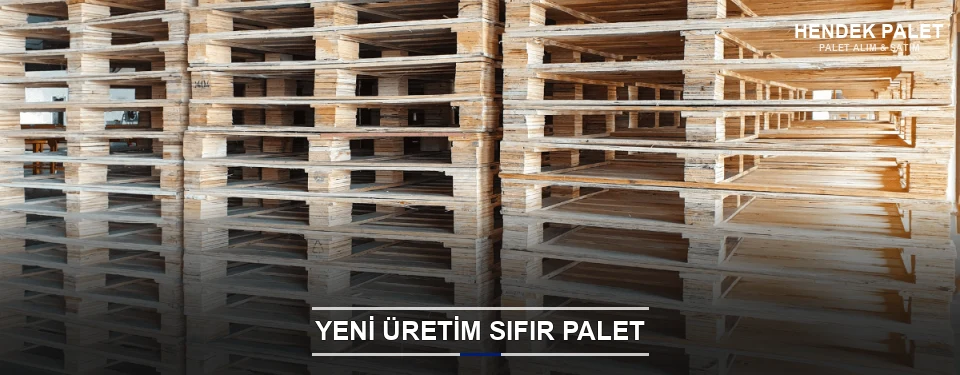 Hendek Uygun Fiyatlı Sıfır Palet