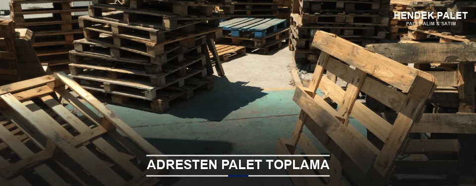 Hendek Toplu Palet Alımı